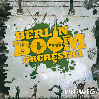 Berlin Boom Orchestra - neues Video zu HIN UND WEG