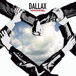 DALLAX - Heart Storming available from 10th June 2011! Your support for Japan!