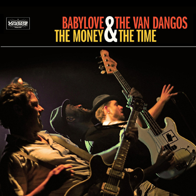 Kein Aprilscherz ! Neues Album von Babylove & The Van Dangos am 1.4.11