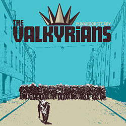 New Valkyrians album PUNKROCKSTEADY out  19th August !